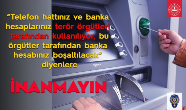 Emniyetten Uyarı: Dolandırıcılara İnanmayın!