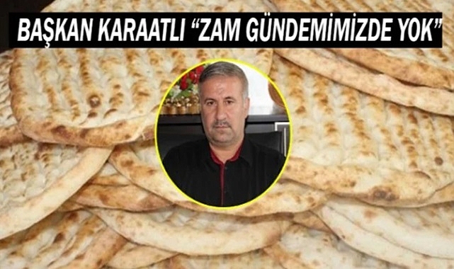 Ekmeğe zam iddialarına başkan yanıt verdi!