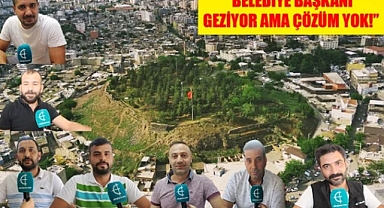 Vatandaş: Siverek'te hizmetler yetersiz!