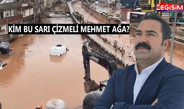 Selin sorumlusu Sarı Çizmeli Mehmet Ağaymış!